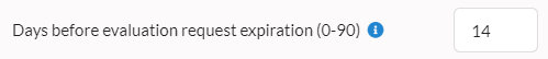 Evaluation Request Expiration Setting